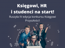 IV Konkurs Księgowi Przyszłości - właśnie wystartował I etap!